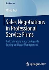 Sales Negotiations In Professional Service Firms An Exploratory Study On Agenda