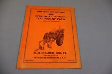Allis-chalmers Operators Instructions And Repair Parts For A Ca Pick-up Plow
