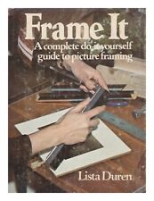 Duren Lista 1949- Frame It A Complete Do-it-yourself Guide To Picture Frami