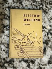 Electric Welding 1945 Hc Industrial Skills Instruction Guide Potter Antique Bkbx