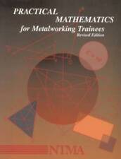 Practical Mathematics For Metalworking Trainees Instructors Guide - Good
