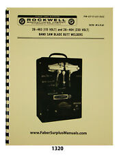 Rockwell Bandsaw Butt Welder 28-463 28-464 Instruction Parts Manual 1320