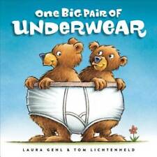 One Big Pair Of Underwear - Hardcover By Gehl Laura - Good