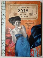 Unused Erin Smith Art 2015 Planner-distressed Humorous Whimsical Collage Vibes