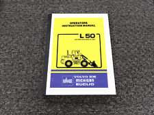Volvo Bm Michigan Euclid L50 Wheel Loader Instruction Owner Operator Manual 6401