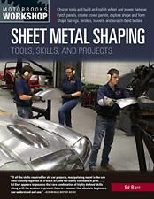 Sheet Metal Shaping Tools Skills And Projects Motorbooks Workshop