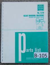 Barber Colman 6-10 Gear Hobbing 93 Page Parts - Wiring - Assembly Manual