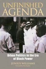 Unfinished Agenda Urban Politics In The Era Of- 1583947221 Paperback Williams