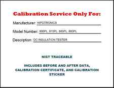 Calibration For A Hipotronics 800pl815pl860plor 880pl Nist Traceable Br