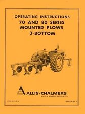 Allis Chalmers 70 And 80 Series Mounted Plow 3 Bottom Operators Manual Ac