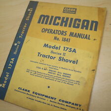 Michigan Clark 175a Front End Shovel Loader Owner Operation Manual Book Guide