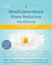 A Mindfulness-based Stress Reduction Workbook A New Harbinger Self-help - Good
