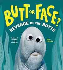 Butt Or Face Revenge Of The Butts Hardcover By Lavelle Kari Like New Us...