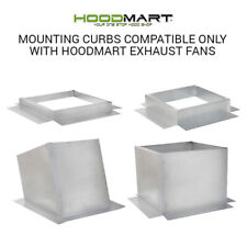 Curbs For Exhaust Fans - Hoodmart Fans Compatible Only Must Ship With A Fan