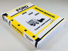 Ford 555a 555b 655a Tractor Loader Backhoe Service Repair Shop Manual Technical