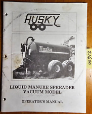 Husky Farm Equipment Liquid Manure Spreader Vacuum Model Owner Operator Manual