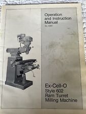 Ex-cell-o Type 602 Milling Machine Manual No. 52981 Original Publication