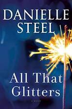 All That Glitters A Novel - Hardcover By Steel Danielle - Good