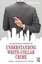 Understanding White-collar Crime An Opportunity Perspective Criminology - Good