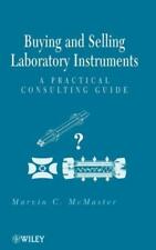 Buying And Selling Laboratory Instruments A Practical Consulting Guide
