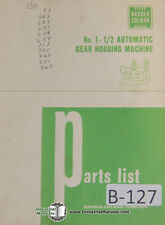 Barber Colman No. 1 12 Serial 912 Up Automatic Gear Hobbing Parts Manual