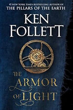 The Armor Of Light A Novel Hardcover Ken Follett