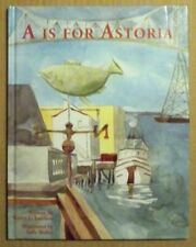 A Is For Astoria