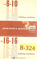 Barber Colman 6-10 6-16 6-20 Gear Hobbing Machine Operations Manual Year 1963