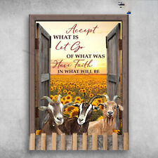 Goat Sunflower - Accept What Is Let Go Of What Was Have Faith In What Will Be