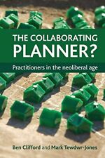 Ben Clifford Mark Tewdwr-jones The Collaborating Planner Paperback
