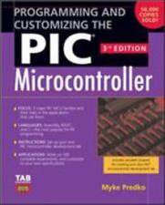 Programming And Customizing The Pic Microcontroller By Predko Myke Good Book