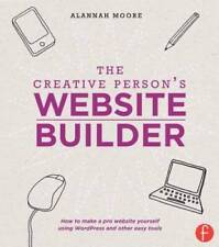 The Creative Persons Website Builder - Paperback By Moore Alannah - Good