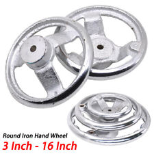 3 - 16 Round Iron Hand Wheel Chrome Plated Handwheel For Milling Machine Lathe
