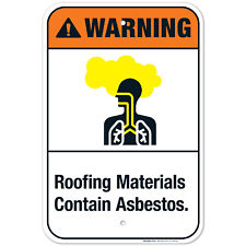 Roofing Materials Contain Asbestos Sign Ansi Warning Sign