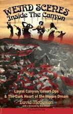 Weird Scenes Inside The Canyon Laurel Canyon Covert Ops The Dark Heart ...
