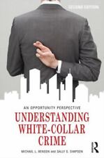 Understanding White-collar Crime An Opportunity Perspective
