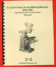 Ex-cell-o 602 Vertical Milling Machine Operator Parts Manual Xlo 0306