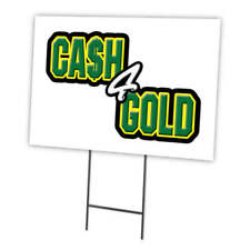 Cash For Gold Yard Sign Stake Outdoor Plastic Coroplast Window
