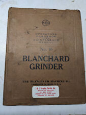 Blanchard Grinder Operator Service Maintenance Manual Shop Handbook 16 1950