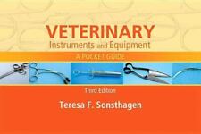 Veterinary Instruments And Equipment A Pocket Guide By Teresa F. Sonsthagen...
