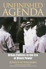 Unfinished Agenda Urban Politics In The Era Of Black Power - Paperback - Good