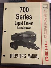Gehl Liquid Tanker Manure Spreaders700 Series Form No. 903748 Operator Manual B1