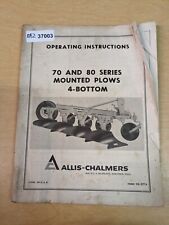 Allis-chalmers 70 80 Series 4-bottom Mounted Plow Operating Instructions