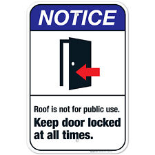 Roof Is Not For Public Use Keep Door Locked At All Times Ansi Notice
