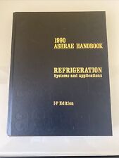 1990 Ashrae Handbook Refrigeration Systems And Applications I-p Edition