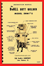 Doall Band Saw Blade Butt Welder Dbw 5 Owner Operator Service Parts Manual 1237