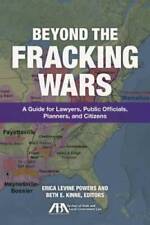 Beyond The Fracking Wars A Guide For Lawyers Public Officials Planners - Good