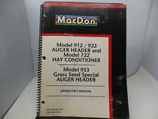 Macdon Model 912922 Auger Header 722 Hay Conditioner Operators Manual