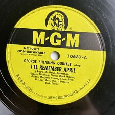10 78 Rpm-george Shearing Quintet-ill Remember Apriljumping With Symphony Sid