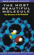 Most Beautiful Molecule The Discovery Of The Buckyball Paperback By Alders...